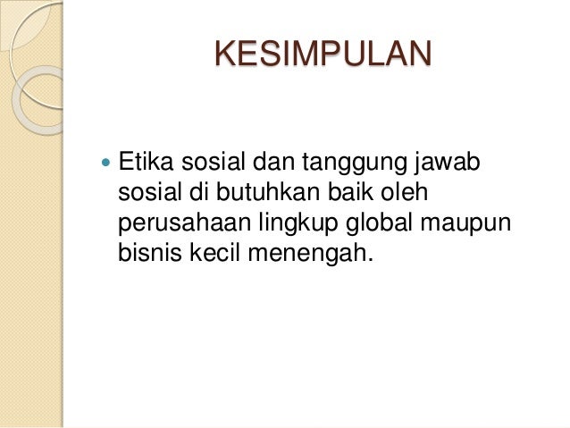Etika Bisnis Dan Tanggung Jawab Sosial
