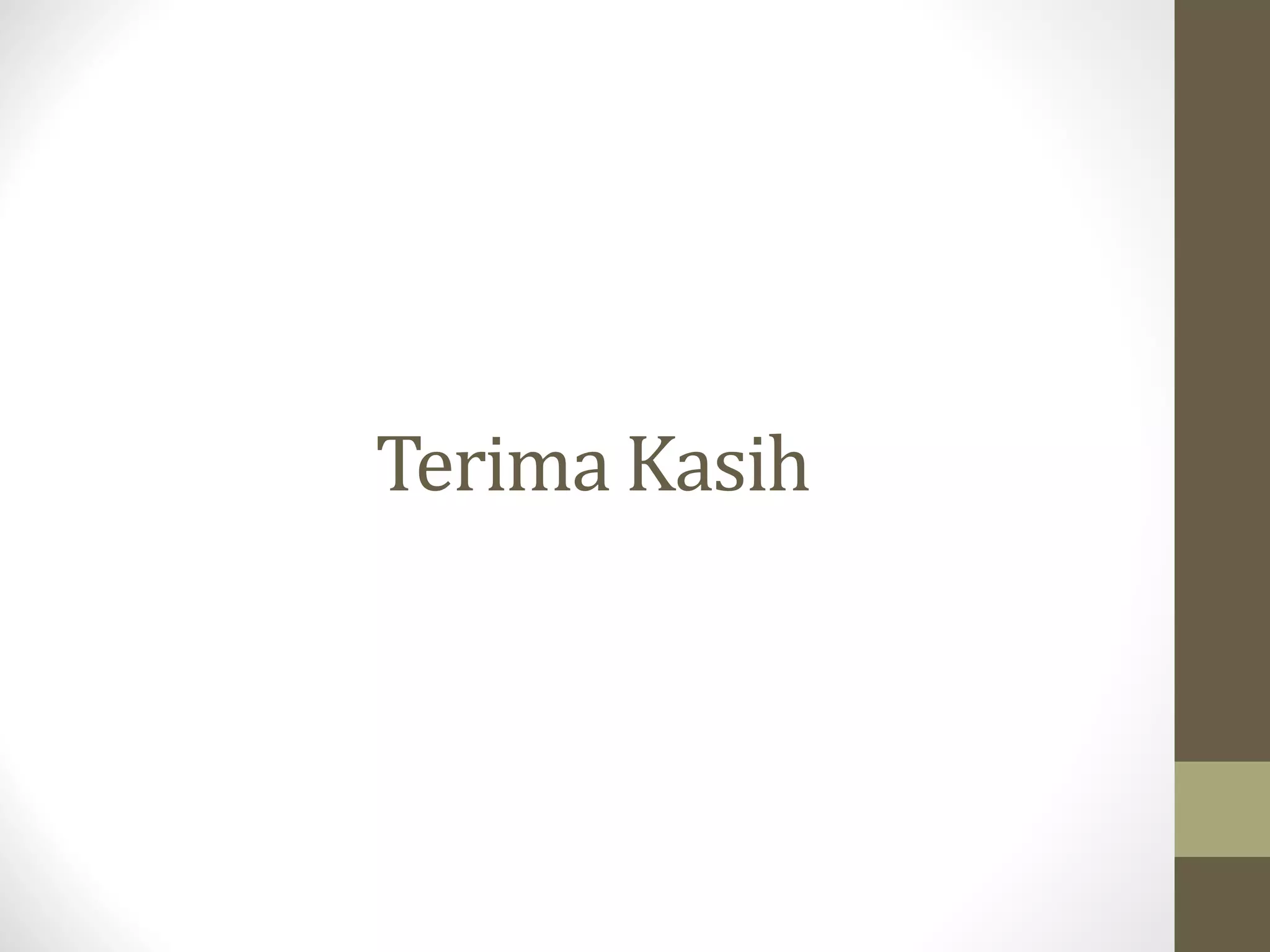 Terima Kasih

 