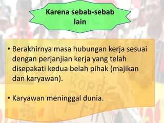 Karena sebab-sebab
lain
 