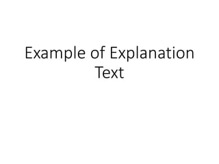 Example of Explanation
Text
 