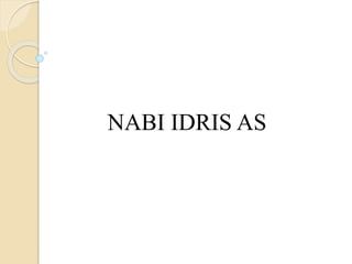 NABI IDRIS AS
 