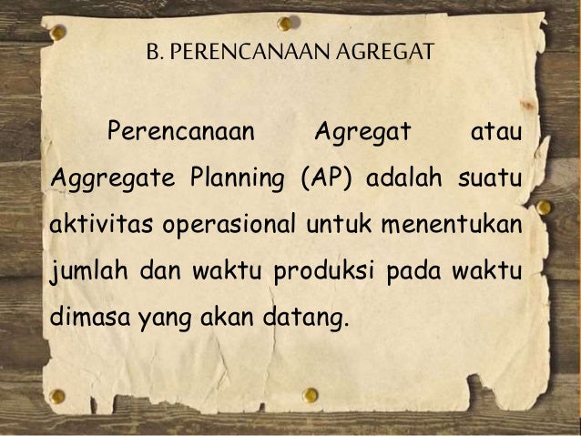 Kelompok 2 Peramalan Perencanaan Agregat