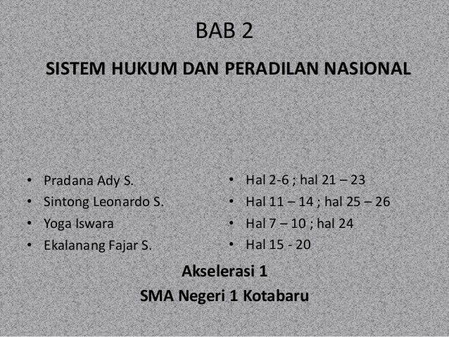 Sistem Hukum Dan Peradilan Nasional Sistem Hukum Dan Peradilan Nasional