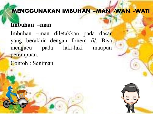 Menulis Cerpen Berdasarkan Kisah Nyata Menggunakan Imbuhan Man Wa