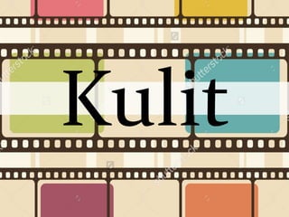 Kulit
 