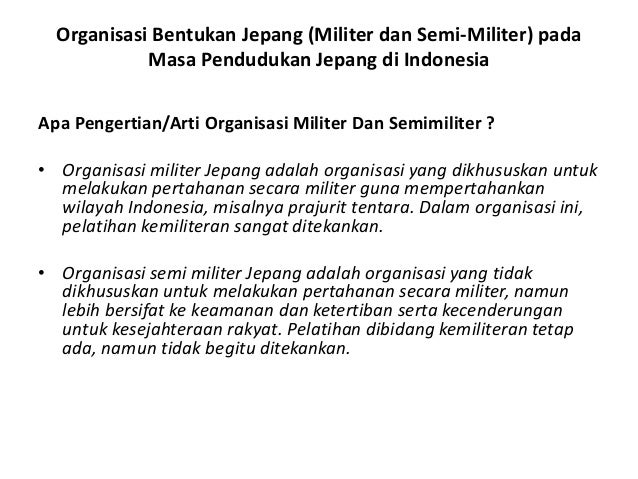 Perkembangan Organisasi Bentukan Jepang Militer Dan Semi Militer