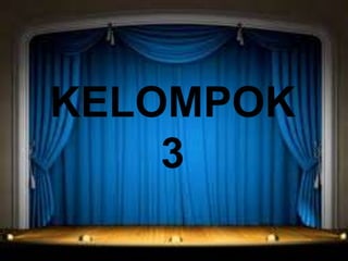 KELOMPOK
3
 