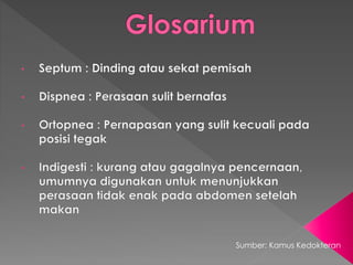 Sumber: Kamus Kedokteran
 