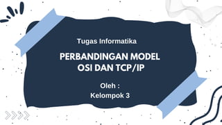 Tugas informatika Perbandingan model OSI dan TCP/IP.pdf
