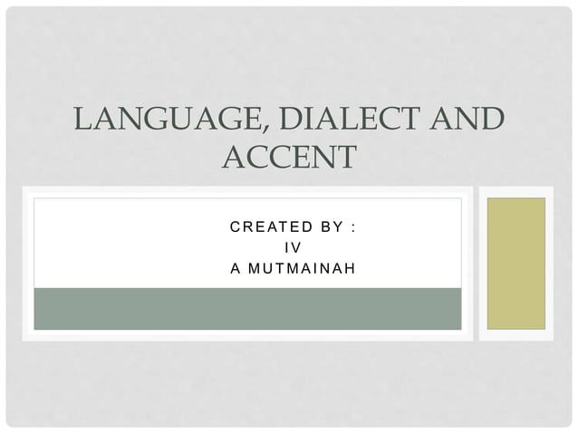 Language, Dialect and Accent.pptx