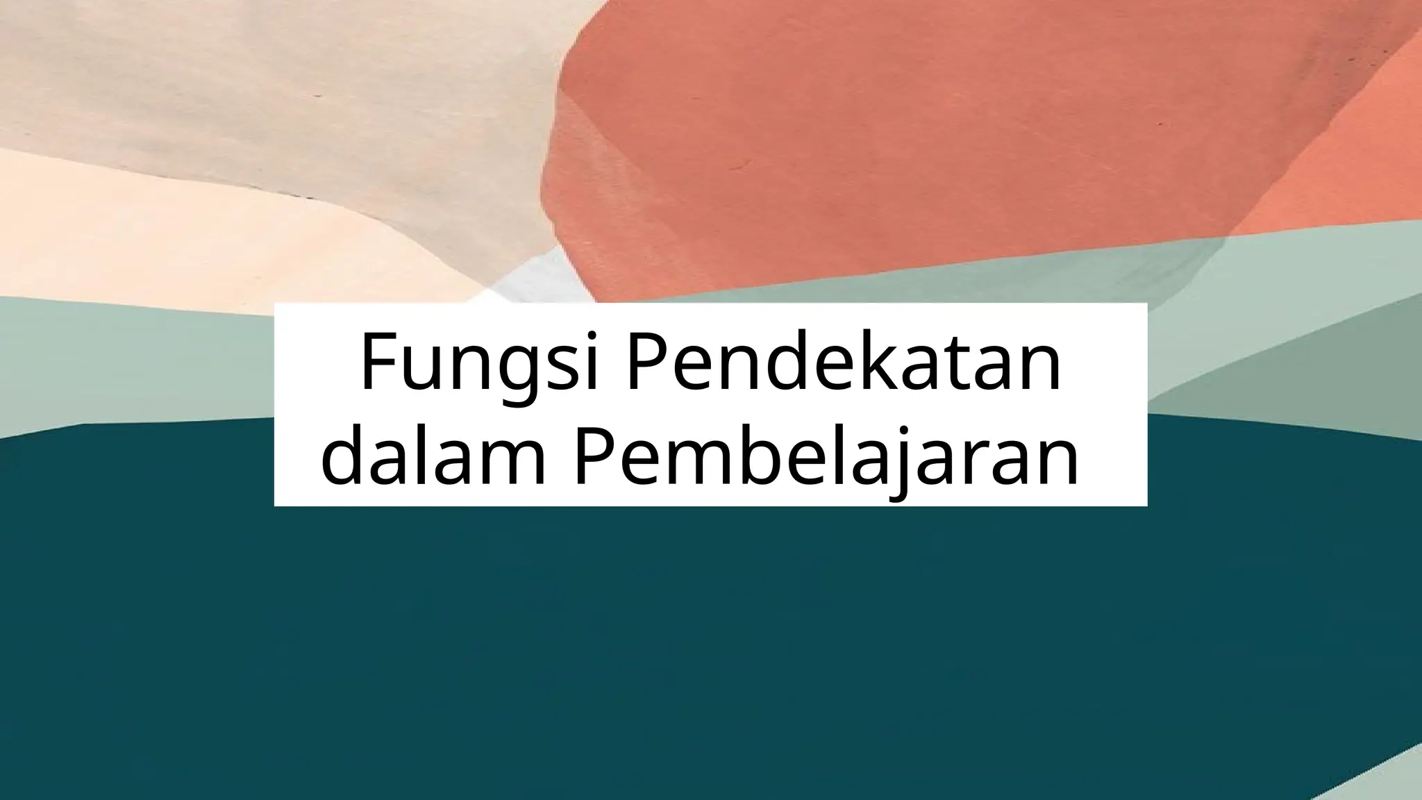Macam Macam Pendekatan Pembelajaran Dan Penerapannya 1 Pptx