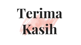 Terima
Kasih
 