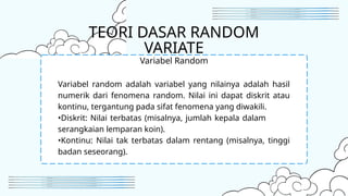 Variabel Random KELOMPOK 4 MODEL DAN SIMULASI -Pembangkit Random Variate-.pptx