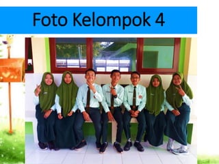Foto Kelompok 4
 