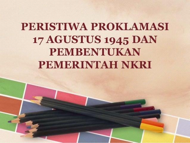 Peristiwa penting sekitar Proklamasi