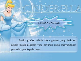Media gambar adalah suatu gambar yang berkaitan
dengan materi pelajaran yang berfungsi untuk menyampaikan
pesan dari guru kepada siswa.
1. MEDIA GAMBAR
 