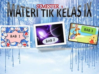 SEMESTER 1
BAB 1
 