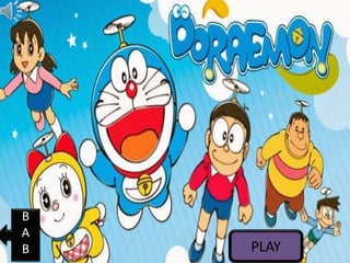 `
PLAY
B
A
B
 