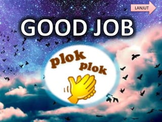 LANJUT
 