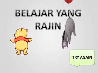 TRY AGAIN
 