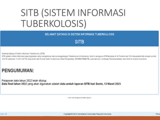 SITB (SISTEM INFORMASI
TUBERKOLOSIS)
 