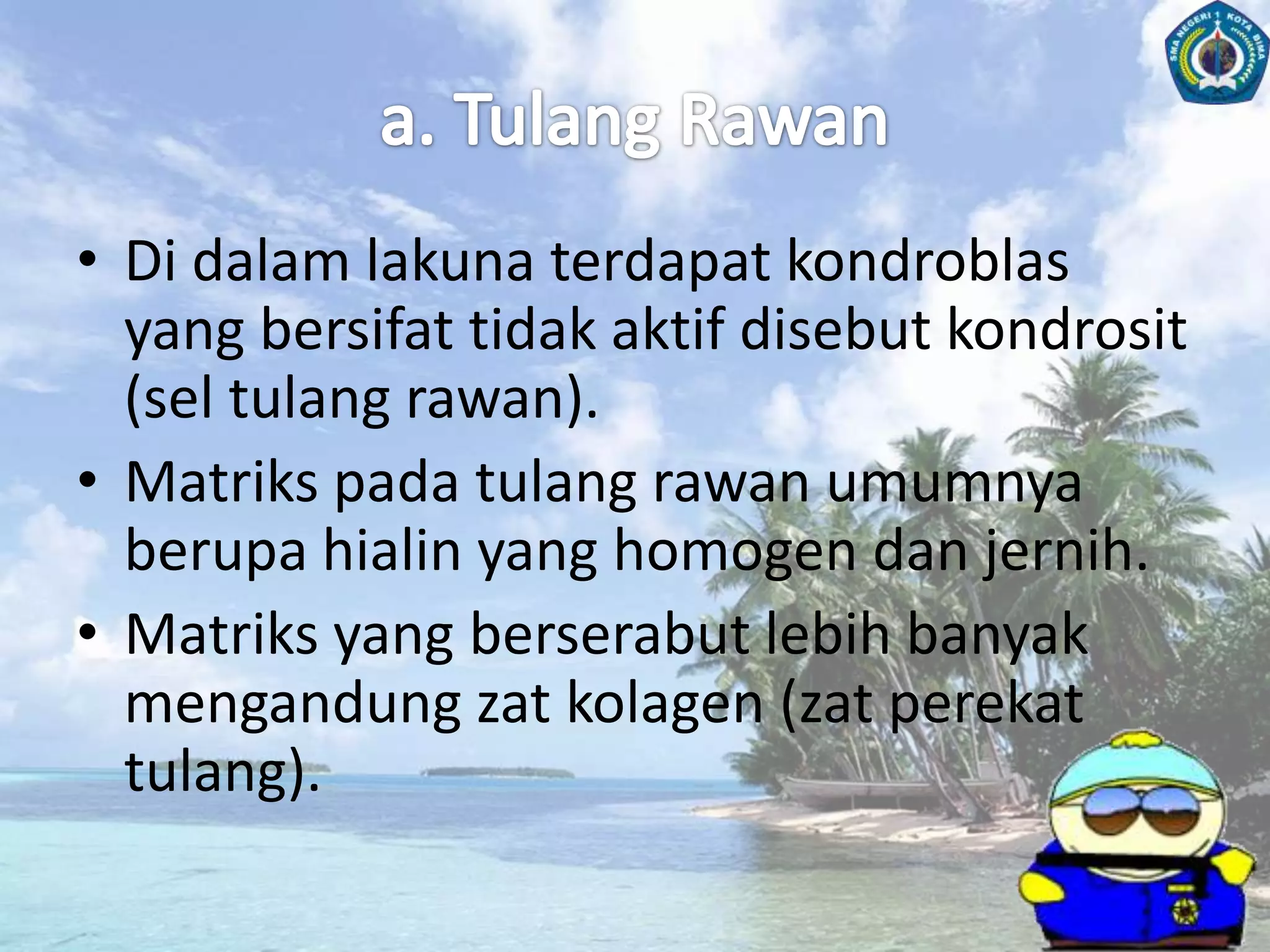 Melindungialat-alatataubagiantubuh yanglunak.