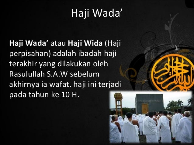 Kelompok 5 Agama Islam-Haji wada' dan wafatnya Rasulullah SAW