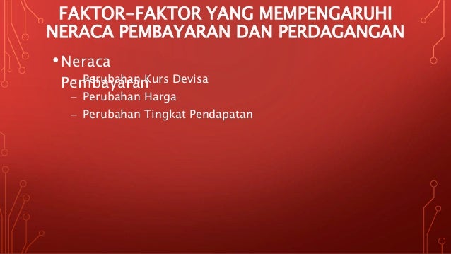 Neraca Perdagangan Dan Pemabayaran Neraca Perdagangan Dan Pemabayaran