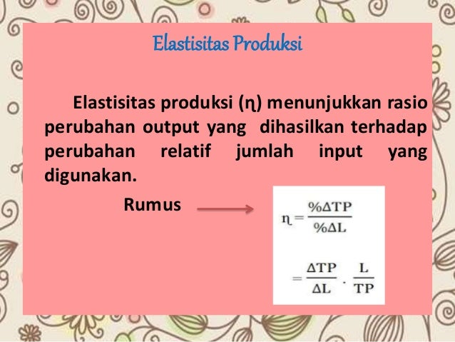 Teori Produksi Jangka Pendek Kelompok 6 Pendidikan Ekonomi A Unj 2