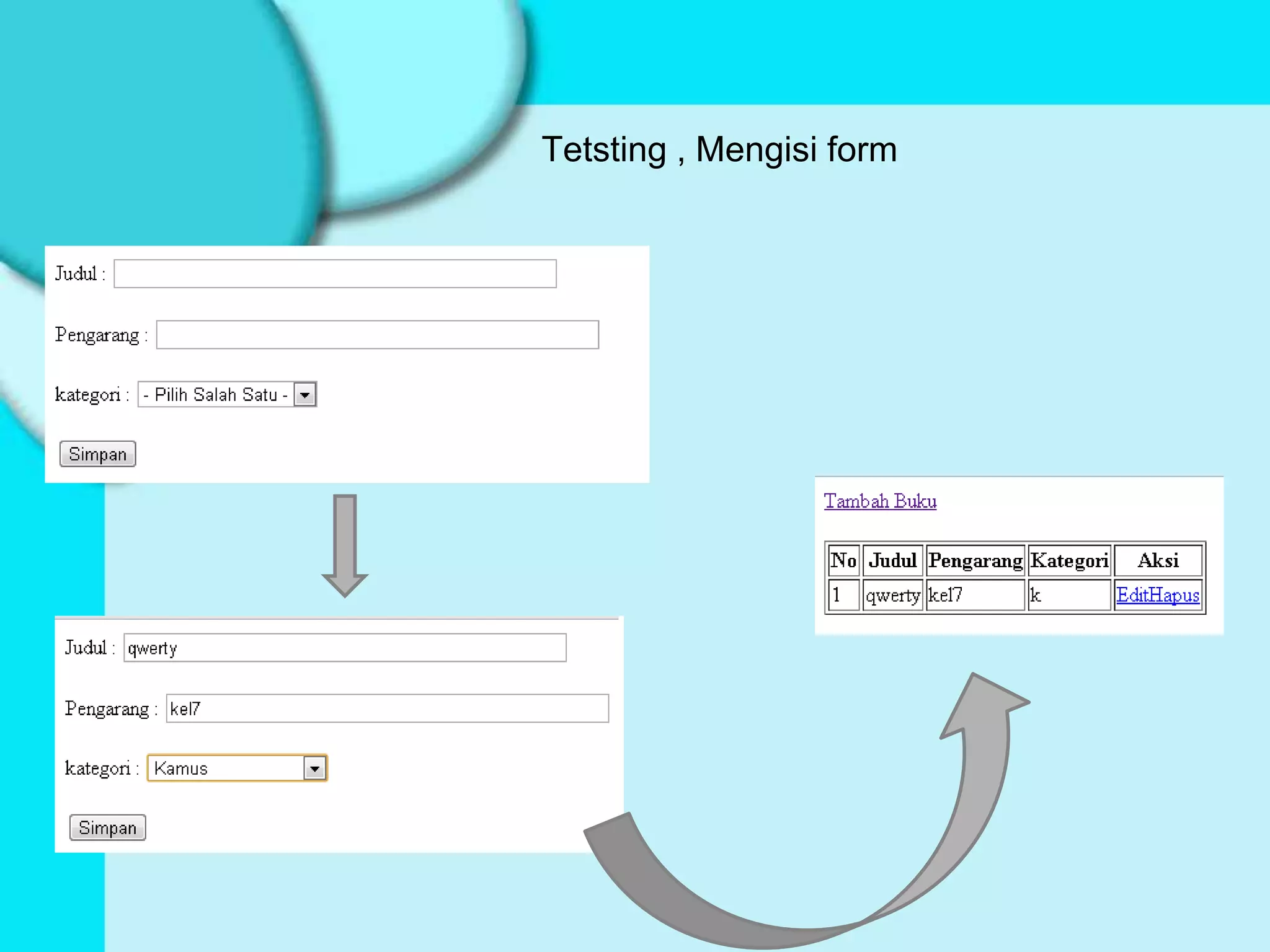 Tetsting , Mengisi form
 