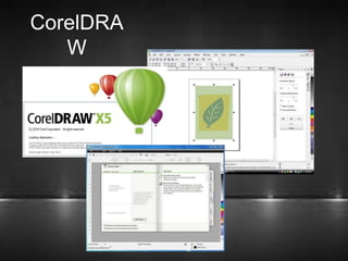 CorelDRA 
W 
 