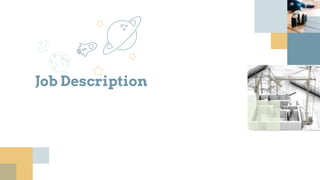 Job Description
 