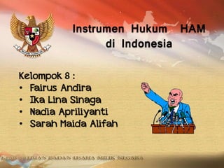 Instrumen Hukum HAM
di Indonesia
 