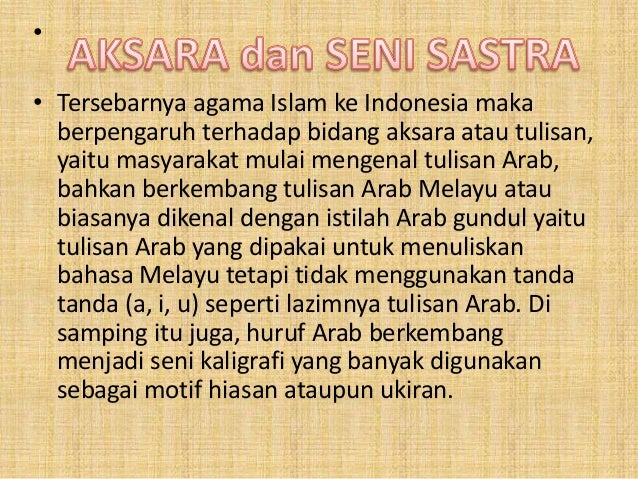 Akulturasi Dan Perkembangan Budaya Islam Aksara Dan Seni Sastra Kese