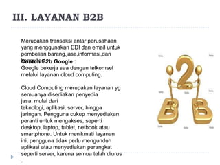 Slogan google :    “Don’t be evil”    “Kerja harusnya menantang dan tantangan itu harusnya menyenangkan” Pendiri : Larry Page dan Sergey Brin