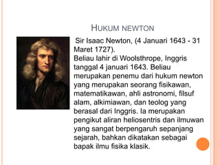 Penemu hukum newton