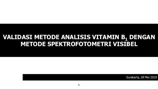 Validasi Metode Analisis Vitamin B1 Dengan Metode Spektrofotometri Vi