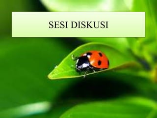 SESI DISKUSI 
 