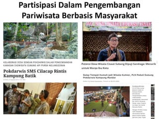 Partisipasi Dalam Pengembangan
Pariwisata Berbasis Masyarakat
 