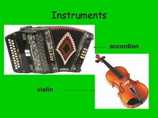Instruments accordion violin 