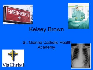 Kelsey Brown St. Gianna Catholic Health Academy 