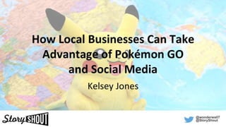 How Local Businesses Can Take Advantage of Pokémon GO and Social Media