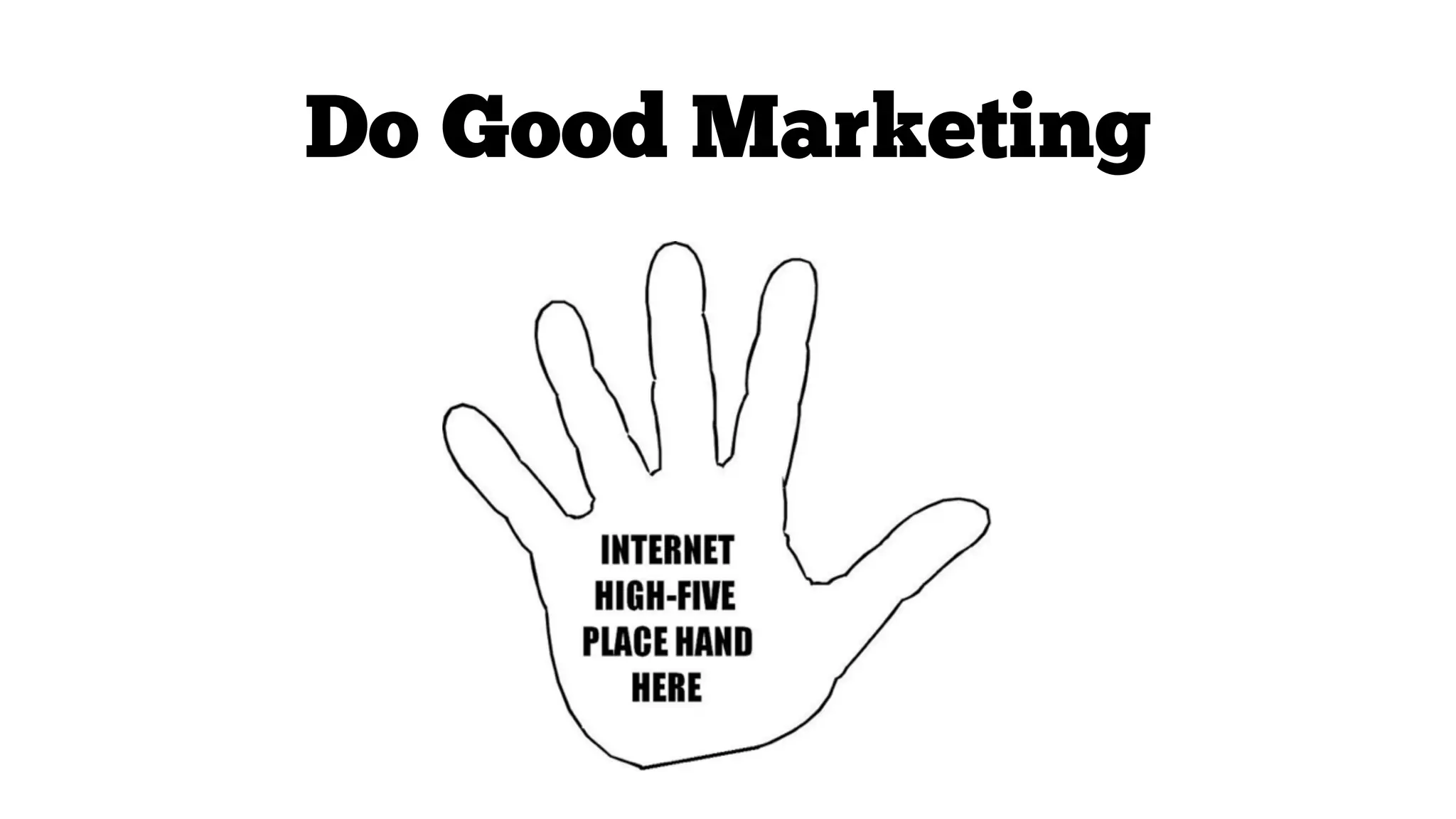 Do Good Marketing

 