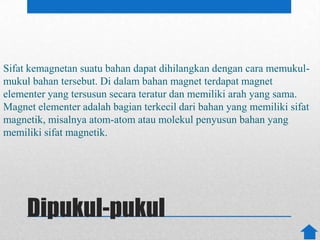Penjelasan Tentang Kemagnetan (Fisika) | PPTX