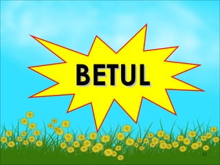 BETUL

        22
 