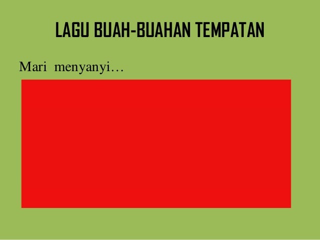 BUAH-BUAHAN TEMPATAN