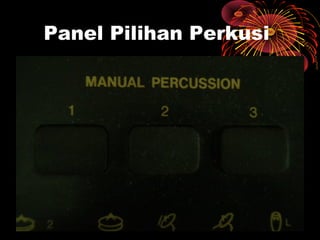 Panel Pilihan Perkusi
 