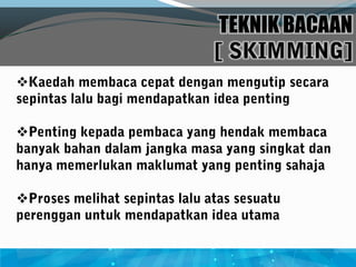 TEKNIK BACAAN









 