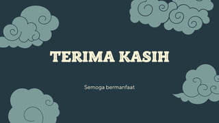 TERIMA KASIH
Semoga bermanfaat
 