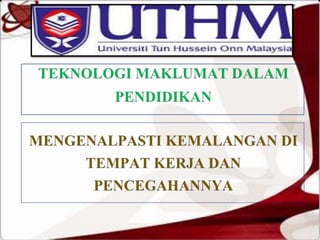 Kemalangan ditempat kerja